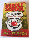Middle School. I funny  -James Patterson